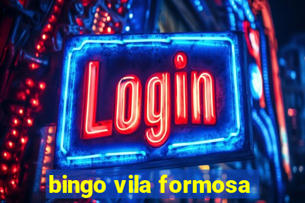 bingo vila formosa